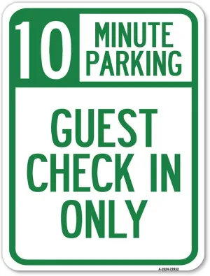 Guest Check in Only 10 Minute Parking | 18" X 24" Heavy-Gauge Aluminum Rust Proof Parking Sign | Protect Your Business & Municipality | Made in The USA