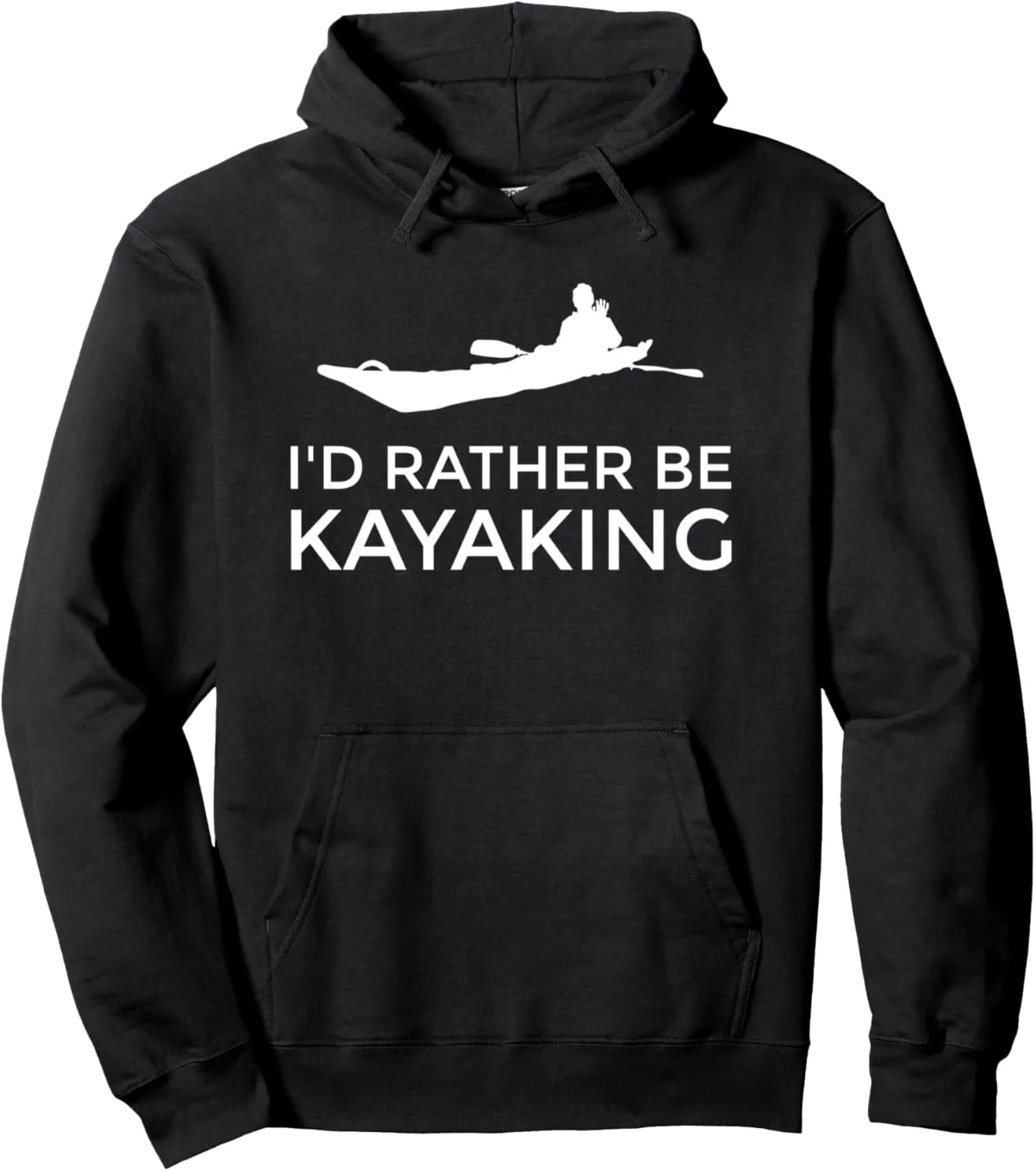 Sea Kayaking Gift for River Flat Water Lake Ocean Kayak Pullover Hoodie