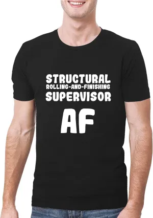 Structural Rolling-And-Finishing Supervisor AF - A Soft & Comfortable Men's T-Shirt